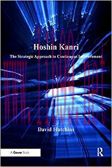 (PDF)Hoshin Kanri: The Strategic Approach to Continuous Improvement 1st Edition