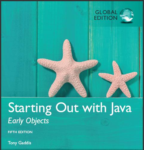 (Solution Manual)Starting Out with Java Early Objects,th Global Edition.rar