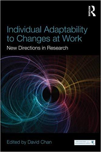 (PDF)Individual Adaptability to Changes at Work New Directions in Research (Organization and Ma...