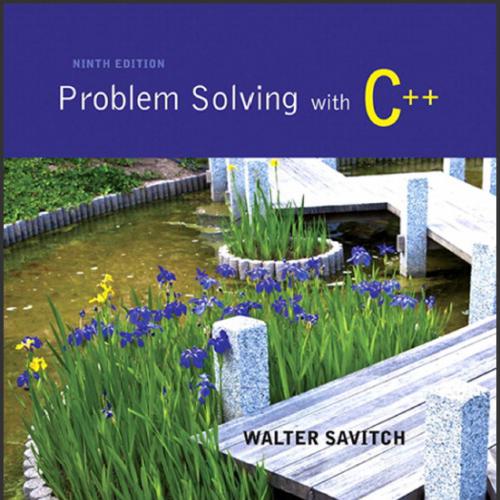(Test Bank)Problem solving with C++ 9th Edition by Savitch.rar