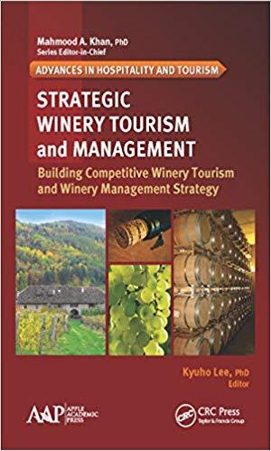 (PDF)Strategic Winery Tourism and Management Building Competitive Winery Tourism and Winery Man...