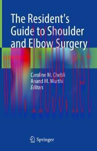 [AME]The Resident&rsquo;s Guide to Shoulder and Elbow Surgery (EPUB)