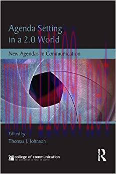 Agenda Setting in a 2.0 World: New Agendas in Communication (New Agendas in Communication Serie...