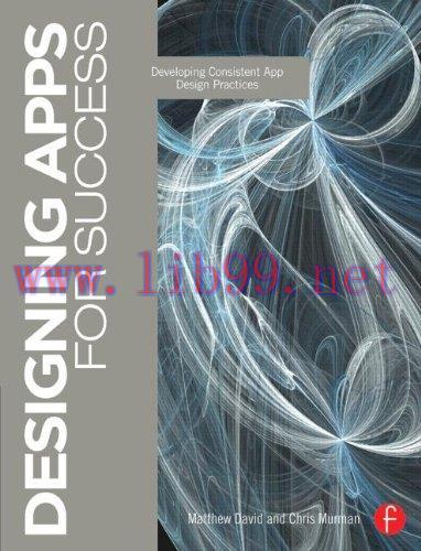 [FOX-Ebook]Designing Apps for Success: Developing Consistent App Design Practices