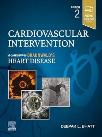 [AME]Cardiovascular Intervention: A Companion to Braunwald's Heart Disease, 2nd Edition (True P...