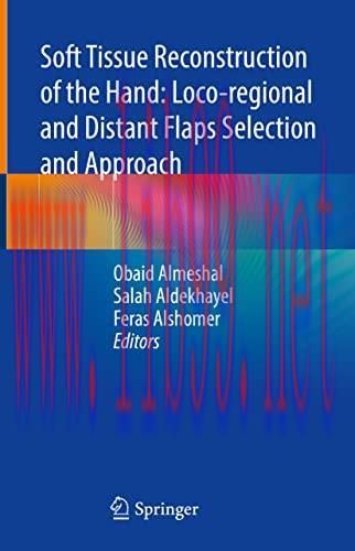 [AME]Soft Tissue Reconstruction of the Hand: Loco-regional and Distant Flaps Selection and Appr...