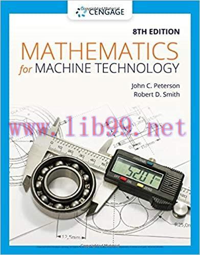 [PDF]Mathematics for Machine Technology 8th Edition [John C. Peterson]