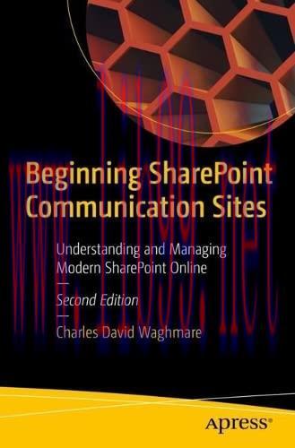 [FOX-Ebook]Beginning SharePoint Communication Sites: Understanding and Managing Modern SharePoi...