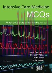 [AME]Intensive Care Medicine MCQs: Multiple Choice Questions With Explanatory Answers