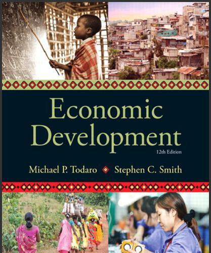 (Test Bank)Economic Development 12th Edition by Todaro.zip
