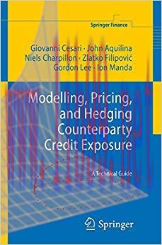 (PDF)Modelling, Pricing, and Hedging Counterparty Credit Exposure: A Technical Guide (Springer ...