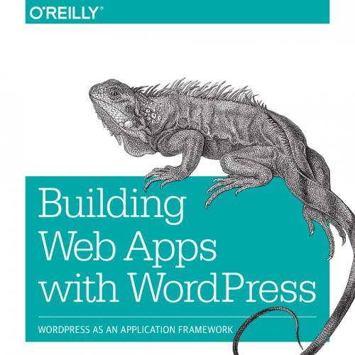 Building Web Apps with WordPress