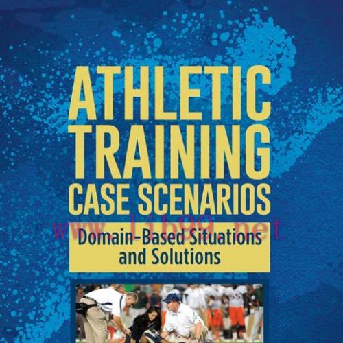 [AME]Athletic Training Case Scenarios: Domain-Based Situations and Solutions (EPUB)