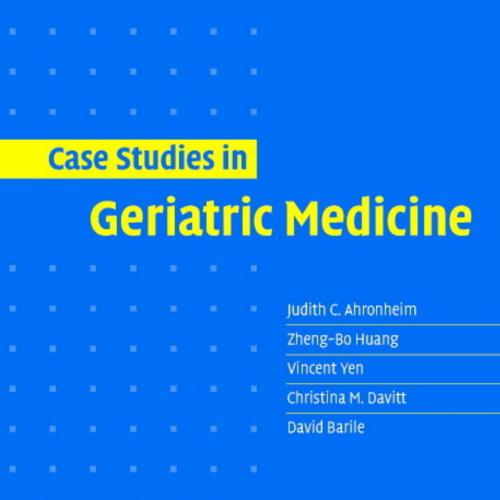 Case Studies in Geriatric Medicine