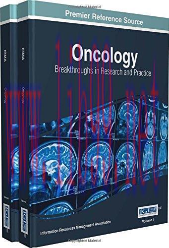 [AME]Oncology: Breakthroughs in Research and Practice (Advances in Medical Technologies and Cli...