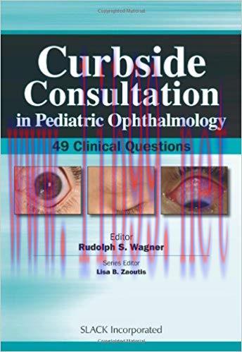 [PDF]Curbside Consultation in Pediatric Ophthalmology 49 Clinical Qu