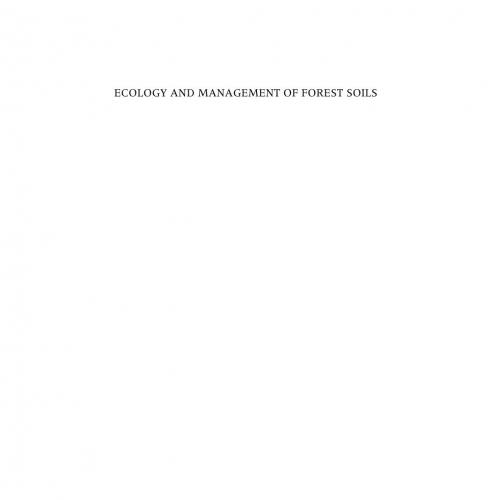 Wiley.Ecology.and.Management.of.Forest.Soils.5th.Edition.1119455650