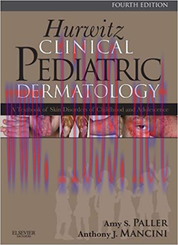 (PDF)Hurwitz Clinical Pediatric Dermatology: A Textbook of Skin Disorders of Childhood and Adol...