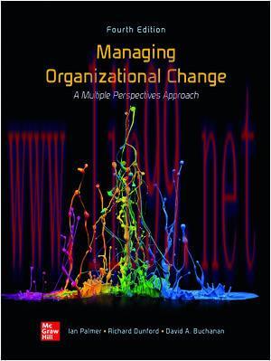 [PDF]ISE EBook Managing Organizational Change A Multiple Perspective 4E