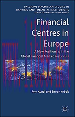(PDF)Financial Centres in Europe: Post-Crisis Risks, Challenges and Opportunities (Palgrave Mac...
