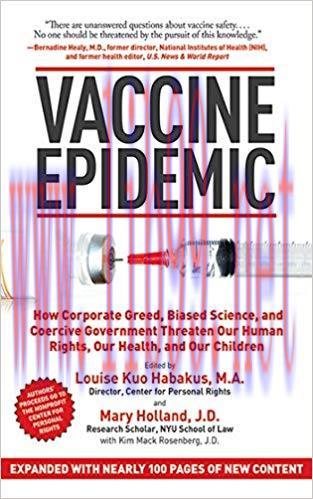 (PDF)Vaccine Epidemic: How Corporate Greed, Biased Science, and Coercive Government Threaten Ou...