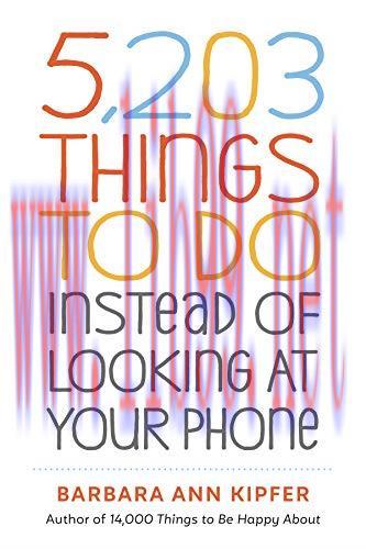 [FOX-Ebook]5,203 Things to Do Instead of Looking at Your Phone