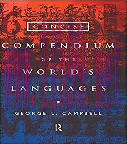 Concise Compendium of the World’s Languages 1st Edition,