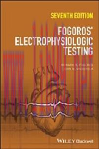 [AME]Fogoros' Electrophysiologic Testing, 7th Edition (EPUB)