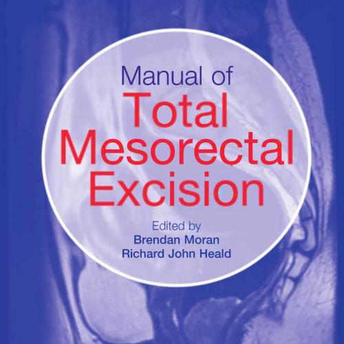 Manual of Total Mesorectal Excision