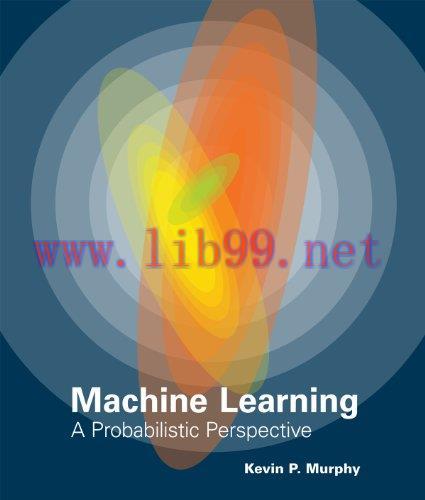[FOX-Ebook]Machine Learning: A Probabilistic Perspective