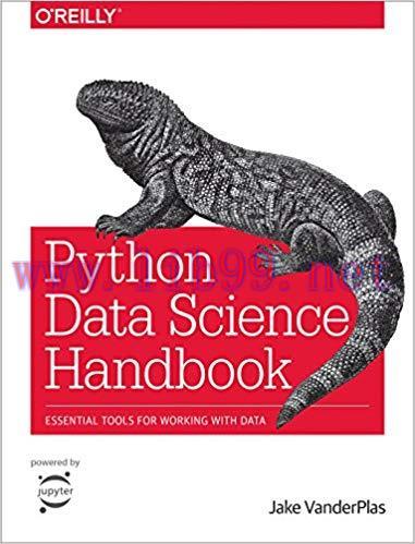 Python Data Science Handbook: Essential Tools for Working with Data 1st Edition,