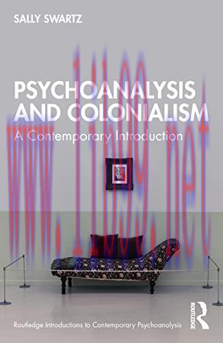 [AME]Psychoanalysis and Colonialism (Routledge Introductions to Contemporary Psychoanalysis) (E...