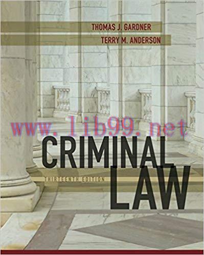 [PDF]Criminal Law 13th Edition [Thomas J. Gardner]