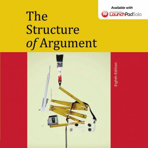 Structure of Argument,8th Eighth Edition,by Annette Rottenberg, The