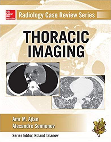 Radiology Case Review Series - Thoracic Imaging