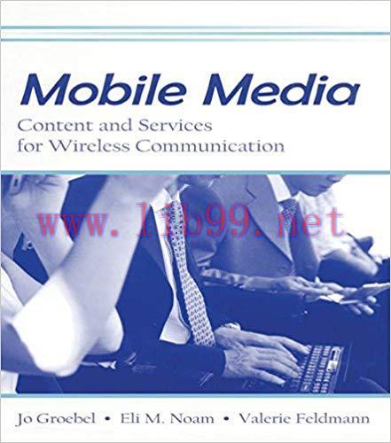 Mobile Media: Content and Services for Wireless Communications (European Institute for the Medi...