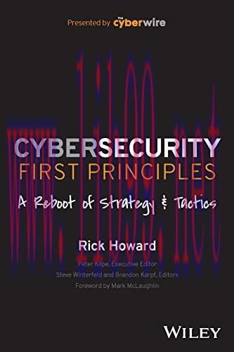[FOX-Ebook]Cybersecurity First Principles: A Reboot of Strategy and Tactics