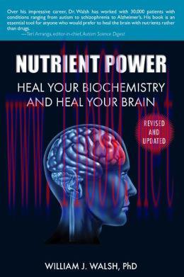 [AME]Nutrient Power: Heal Your Biochemistry and Heal Your Brain (EPUB)