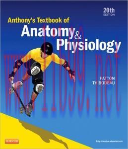 [AME]Anthony's Textbook of Anatomy & Physiology, 20th Edition (Original PDF)