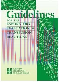 [AME]Guidelines for the Laboratory Evaluation of Transfusion Reactions (Original PDF)