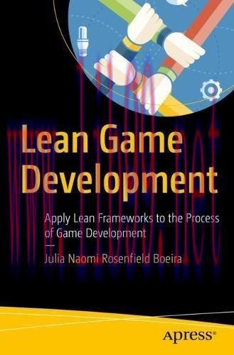[FOX-Ebook]Lean Game Development: Apply Lean Frameworks to the Process of Game Development