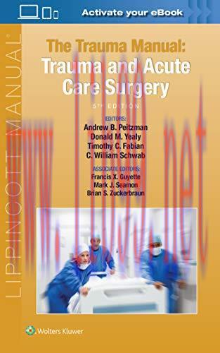 [AME]The Trauma Manual: Trauma and Acute Care Surgery, 5th Edition (Original PDF)