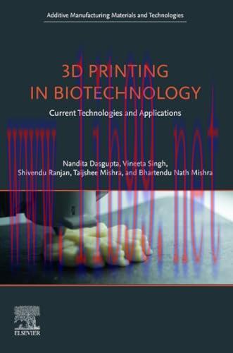 [FOX-Ebook]3D Printing in Biotechnology: Current Technologies and Applications
