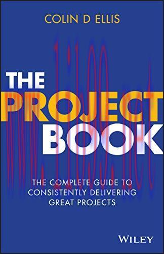 [FOX-Ebook]The Project Book: The Complete Guide to Consistently Delivering Great Projects