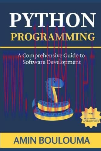 [FOX-Ebook]Python Programming: A Comprehensive Guide to Software Development with Real-World Ap...