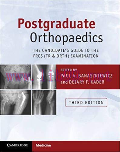 [PDF]Postgraduate Orthopaedics: The Candidate’s Guide to the FRCS Examination 3rd Edition