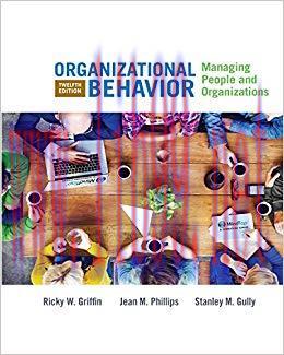(PDF)Organizational Behavior: Managing People and Organizations 12th Edition by Ricky W. Griffi...