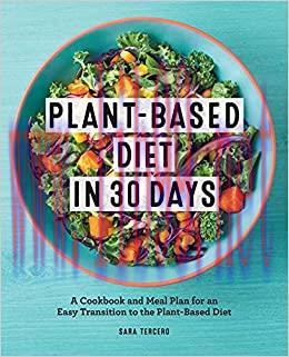 (PDF)Plant-Based Diet in 30 Days: A Cookbook and Meal Plan for an Easy Transition to the Plant ...