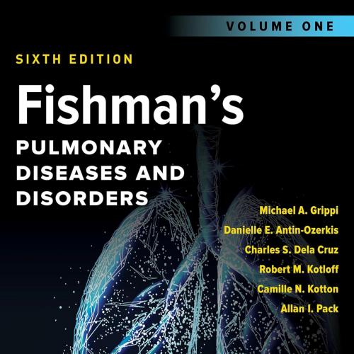 [AME]Fishman’s Pulmonary Diseases and Disorders, 2-Volume Set, Sixth Edition (Videos)