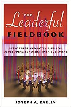 (PDF)The Leaderful Fieldbook: Strategies and Activities for Developing Leadership in Everyone